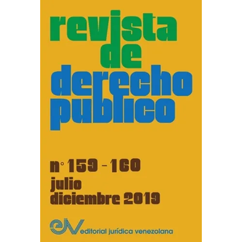 REVISTA DE DERECHO PÚBLICO (Venezuela), No. 159-160, julio-diciembre 2019