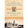 The Canadian Constitution in Form and in Fact