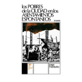 Los Pobres de La Ciudad En Los Asentamientos Espontaneos