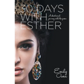 30 Days with Esther