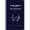 Euclid's Elements of Geometry: The First six Books, Chiefly From The Text of Dr. Simson, With Explanatory Notes, a Series of Questions on Each Book,