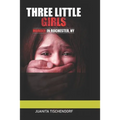 Three Little Girls: (Murder in Rochester, New York)
