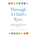 Through A Childs Eyes: Explaining death, organ donation, cremation, burial and cemeteries to young children using terminology they can understand