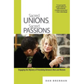 Sacred Unions, Sacred Passions: Engaging the Mystery of Friendship Between Men and Women
