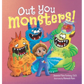 Out You Monsters!: A Children's Picture Book About Facing Fear for Kids Ages 4-8