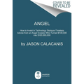 Angel: How to Invest in Technology Startups--Timeless Advice from an Angel Investor Who Turned $100,000 Into $100,000,000