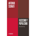 Fascismo Y Populismo / Fascism and Populism