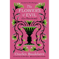 The Flowers of Evil: (Les Fleurs Du Mal)