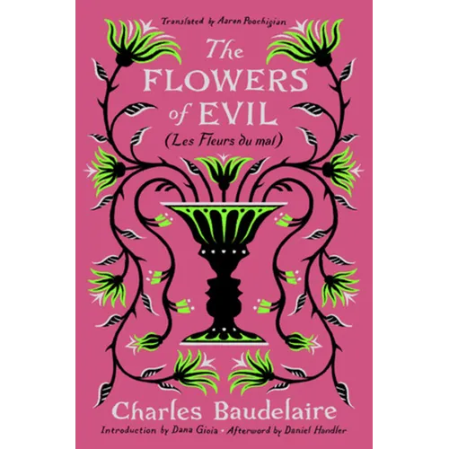 The Flowers of Evil: (Les Fleurs Du Mal)