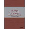 Das Lexikon der Persönlichkeiten in Russland aus Politik und Militär. 12. bis 20. Jahrhundert