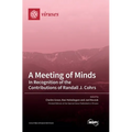 A Meeting of Minds: In Recognition of the Contributions of Randall J. Cohrs