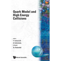 Quark Model and High Energy Collisions