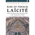 Rise of French Laïcité