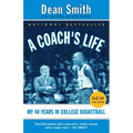 A Coach's Life: My 40 Years in College Basketball