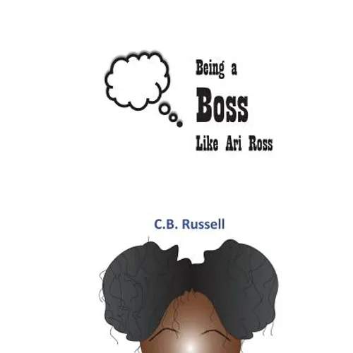Being a Boss Like Ari Ross