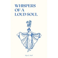 Whispers of a Loud Soul