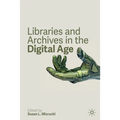 Libraries and Archives in the Digital Age