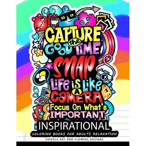 Inspirational Coloring books for adults relaxation: Motivation Quotes: A Positive & Uplifting