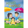 Astrid and Apollo and the Soccer Celebration