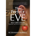 The Perfect Eve: Self Discovery Through the Eyes of Women Today
