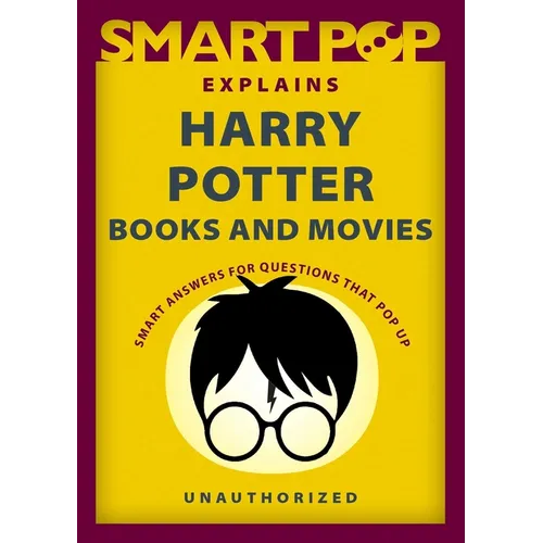 Smart Pop Explains Harry Potter Books and Movies