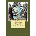 Folk Tales of North East England