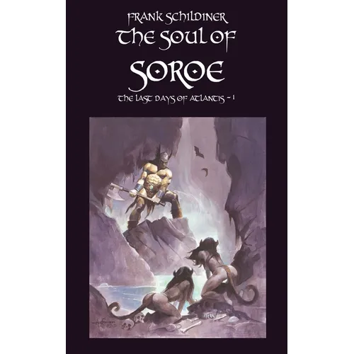 The Last Days of Atlantis: The Soul of Soroe