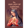 The OUR LADY of SORROWS NOVENA