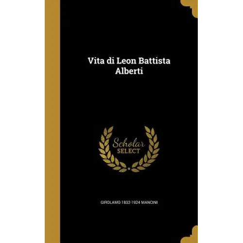 Vita di Leon Battista Alberti