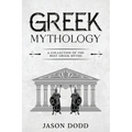 Greek Mythology: A Collection of the Best Greek Myths