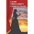 Lady of Parham: David Edgecombe's Caribbean Theatre