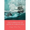 The Narrative of Arthur Gordon Pym: The Narrative of Arthur Gordon Pym of Nantucket is the only complete novel written by Edgar Allan Poe. The work re