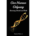Our Human Odyssey: Becoming Female and Male