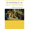 An Anthology of Old Spanish