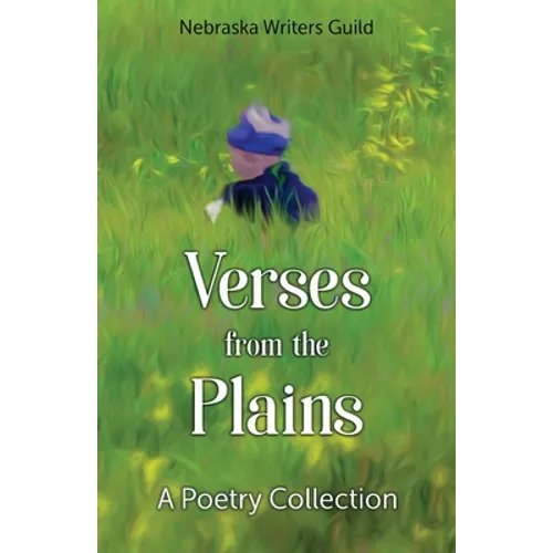 Verses from the Plains: A Poetry Collection