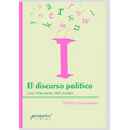 El discurso político: Las máscaras del poder