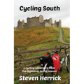 Cycling South: a cycling adventure from The Highlands to the Islands