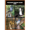 Poconos Hiking Guide 2025