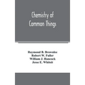 Chemistry of common things