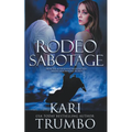 Rodeo Sabotage