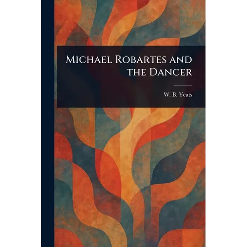 Michael Robartes and the Dancer