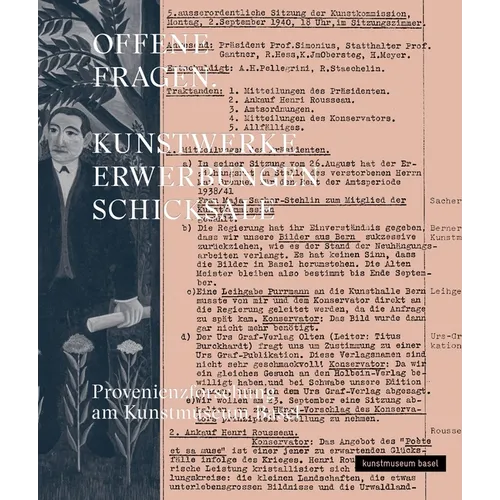 Offene Fragen. Kunstwerke - Erwerbungen - Schicksale: Provenienzforschung Am Kunstmuseum Basel