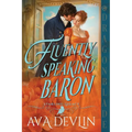 Fluently Speaking Baron: A Regency Historical Romance