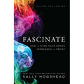 Fascinate: How to Make Your Brand Impossible to Resist