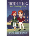 Toothaches And Wedding Cakes