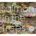 Salmon in the Trees: Life in Alaska's Tongass Rain Forest [With CD (Audio)]