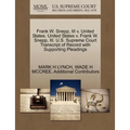 Frank W. Snepp, III V. United States. United States V. Frank W. Snepp, III. U.S. Supreme Court Transcript of Record with Supporting Pleadings