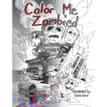 Color Me Zombied: A Zombie Bedtime Story Coloring Book