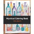 Mystical Coloring Book: for Adults