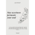 May sweetness permeate your soul